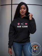 Load image into Gallery viewer, SAY LESS (white text)